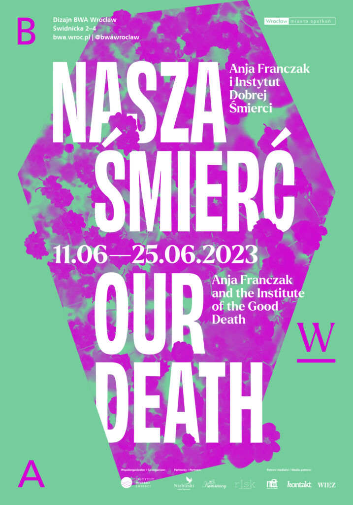 Plakat wystawy-procesu Nasza śmierć autorstwa Kuby Marii Mazurkiewicza
