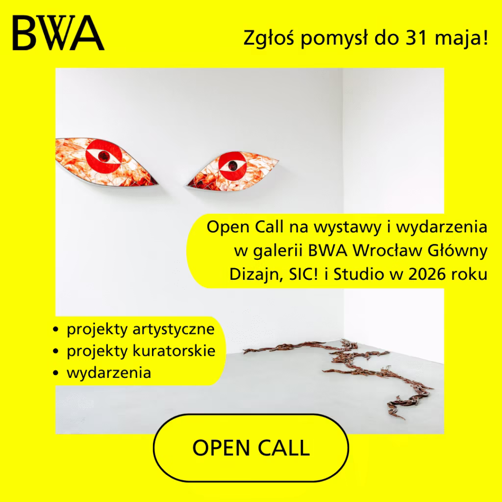 Ściana galerii z dwoma dużymi czerwonymi i białymi dziełami sztuki przedstawiającymi oczy oraz linią materiałów na podłodze; tekst informuje o otwartym naborze projektów do BWA Wrocław Główny w 2026 roku.
