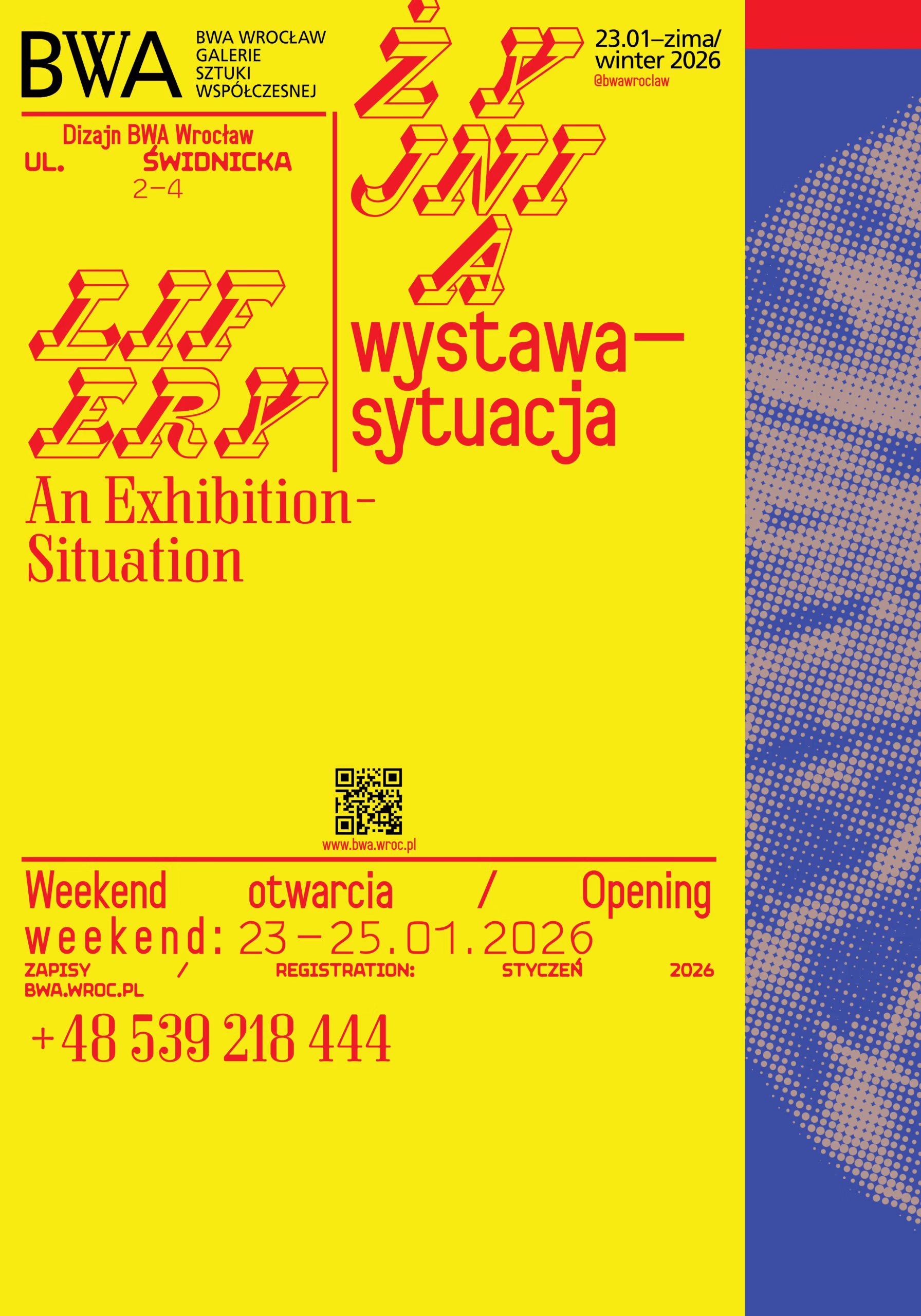 Plakat wystawy "Żywioły: wystawa-sytuacja" w BWA Wrocław, otwarcie 23-25 stycznia 2026, z danymi kontaktowymi i pogrubionym żółto-czerwonym tekstem na niebiesko-żółtym tle.